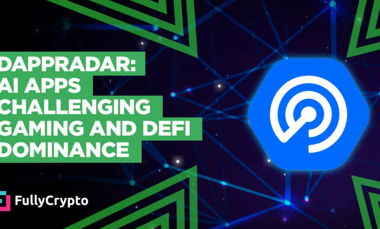 DappRadar: AI Apps Challenging Gaming and DeFi Dominance