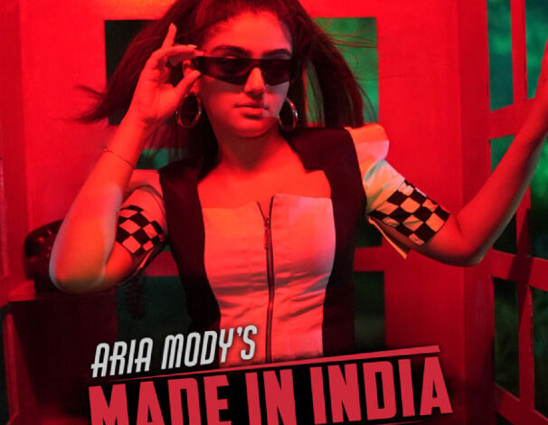 Interview: Aria Mody Opens Up About Her Single/Music Video “Made In India”