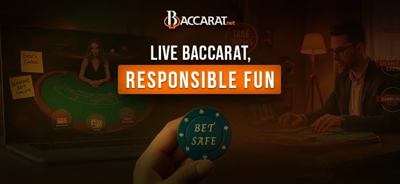 How to Play Live Dealer Baccarat Safely and Responsibly