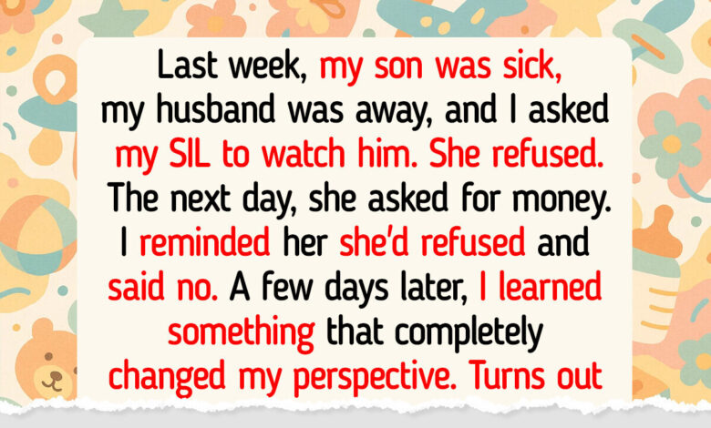 I Took Revenge on My SIL for Refusing to Help Me, but the Consequences Hit Hard