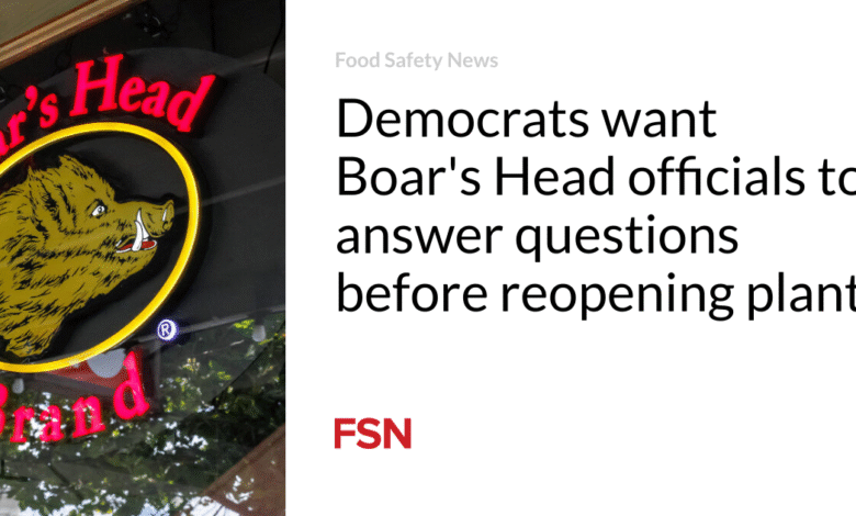 Democrats want Boar’s Head officials to answer questions before reopening plant